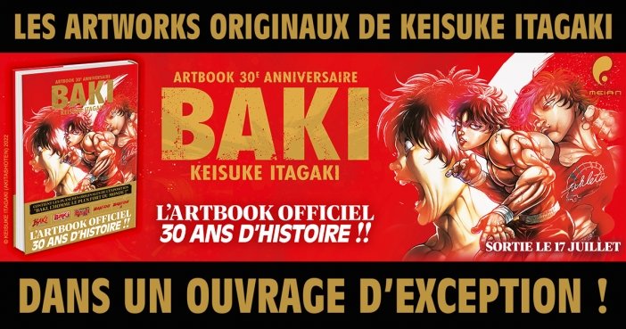 Pour célébrer le 30e anniversaire de la saga, Meian sort l'artbook de BAKI