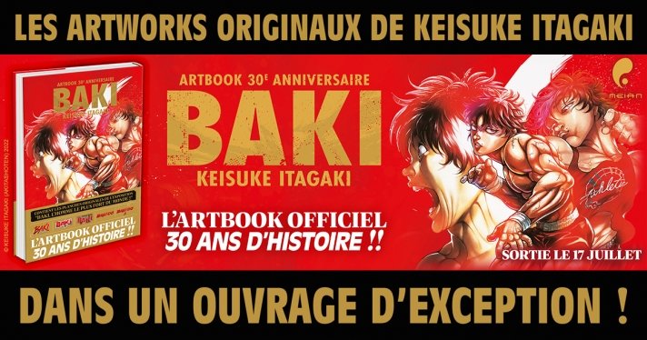 Pour clbrer le 30e anniversaire de la saga, Meian sort l'artbook de BAKI