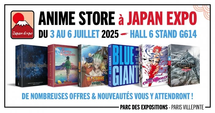 Anime Store, Meian et Noeve Grafx à Japan Expo Paris du 3 au 6 juillet !