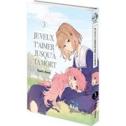 Je veux t'aimer jusqu' ta mort - Tome 03 - Livre (Manga)