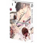 Sous tes caresses - Tome 01 - Livre (Manga) - Yaoi - Hana Collection