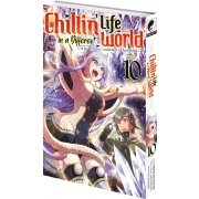 Chillin' Life in a Different World - Tome 10 - Livre (Manga)