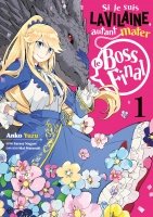 Si je suis la Vilaine, autant mater le Boss final - Tome 1 - Livre (Manga)