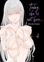 Today, She is not here... - Tome 04 - Livre (Manga)