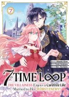 7th Time Loop: The Villainess Enjoys a Carefree Life - Tome 07 - Livre (Manga)