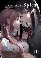  la poursuite de Spica - Tome 01 - Livre (Manga)