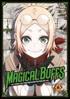 Magical Buffs : L'veil de l'enchanteur polyvalent - Tome 06 - Livre (Manga)