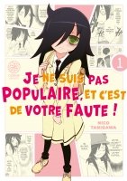 Watamote : Je ne suis pas populaire, et c'est de votre faute! - Tome 01 - Livre (Manga)