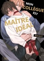 Mon coll�gue est le ma�tre id�al - Livre (Manga) - Yaoi - Hana Collection