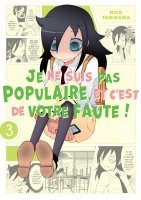 Watamote : Je ne suis pas populaire, et c'est de votre faute! - Tome 03 - Livre (Manga)