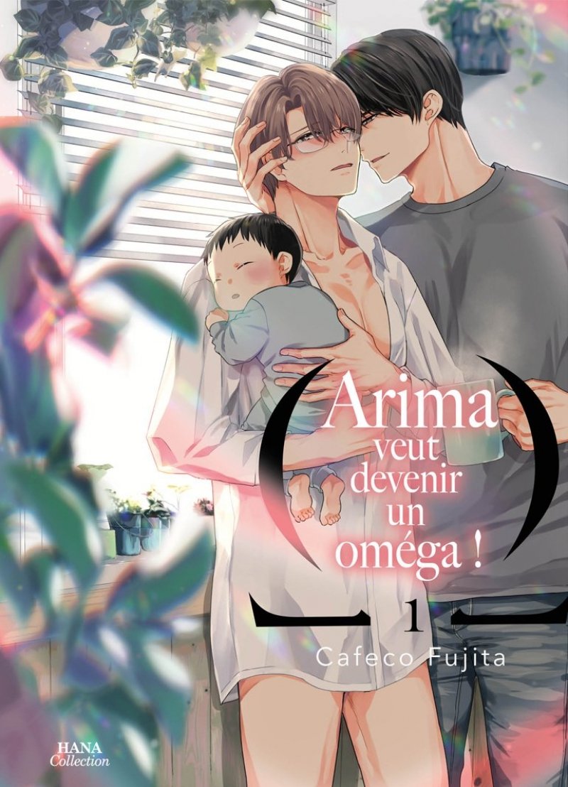 Arima veut tre un Omega ! - Tome 01 - Livre (Manga) - Yaoi - Hana Collection