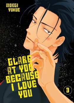 image : Glare at you, because I love you - Tome 03 - Livre (Manga) - Yaoi