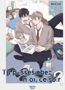 image : Tu passes chez moi, ce soir ? - Tome 01 - Livre (Manga) - Yaoi - Hana Book
