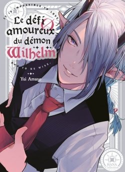image : Le d�fi amoureux du d�mon Wilhelm - Livre (Manga) - Yaoi - Hana Collection
