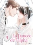 La fiance de l'Alpha - Tome 4 - Livre (Manga) - Yaoi - Hana Collection