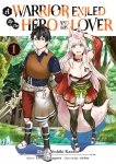 A Warrior Exiled by the Hero and His Lover - Tome 01 - Livre (Manga)