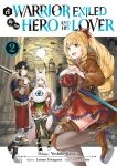 A Warrior Exiled by the Hero and His Lover - Tome 02 - Livre (Manga)